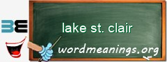 WordMeaning blackboard for lake st. clair
